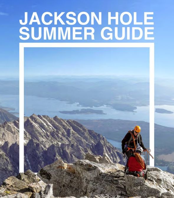 THE 2018 JACKSON HOLE SUMMER GUIDE Featured Image